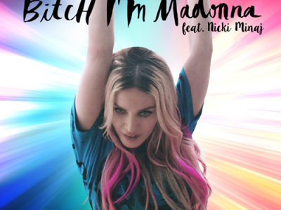 «BITCH I’M MADONNA»