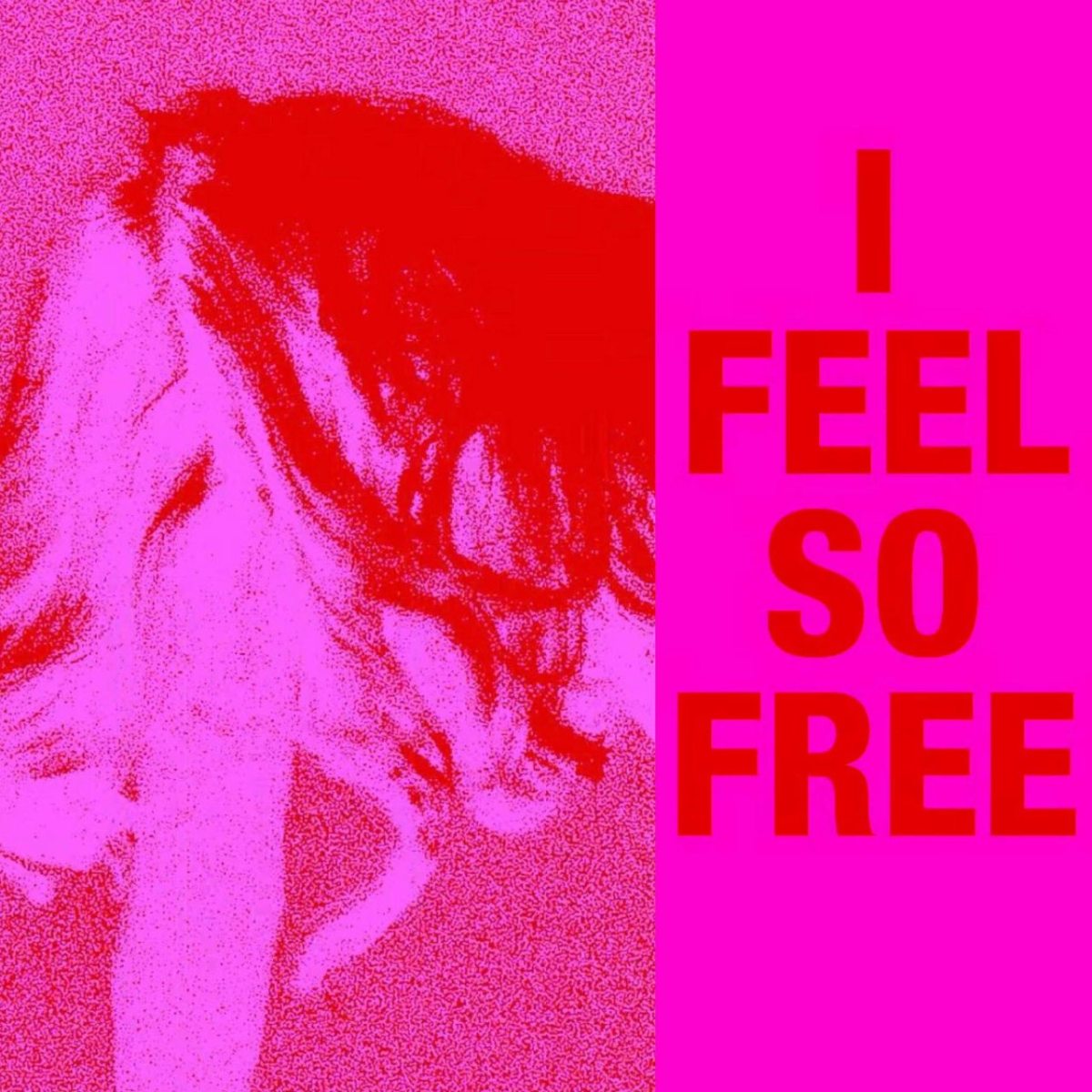 «I FEEL SO&nbsp;FREE»